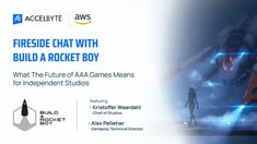 AccelByte - Fireside Chat with Built a Rocket Boy