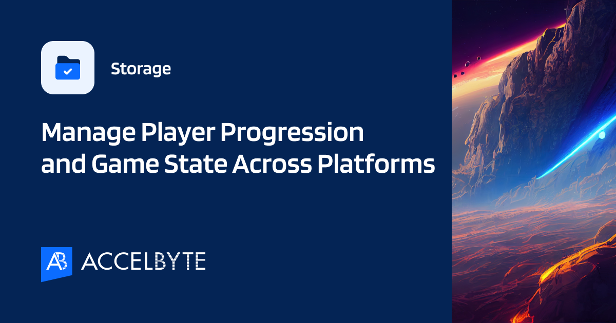 Player Data Management for Cross-Platform Games, by AccelByte Inc, AccelByte Inc