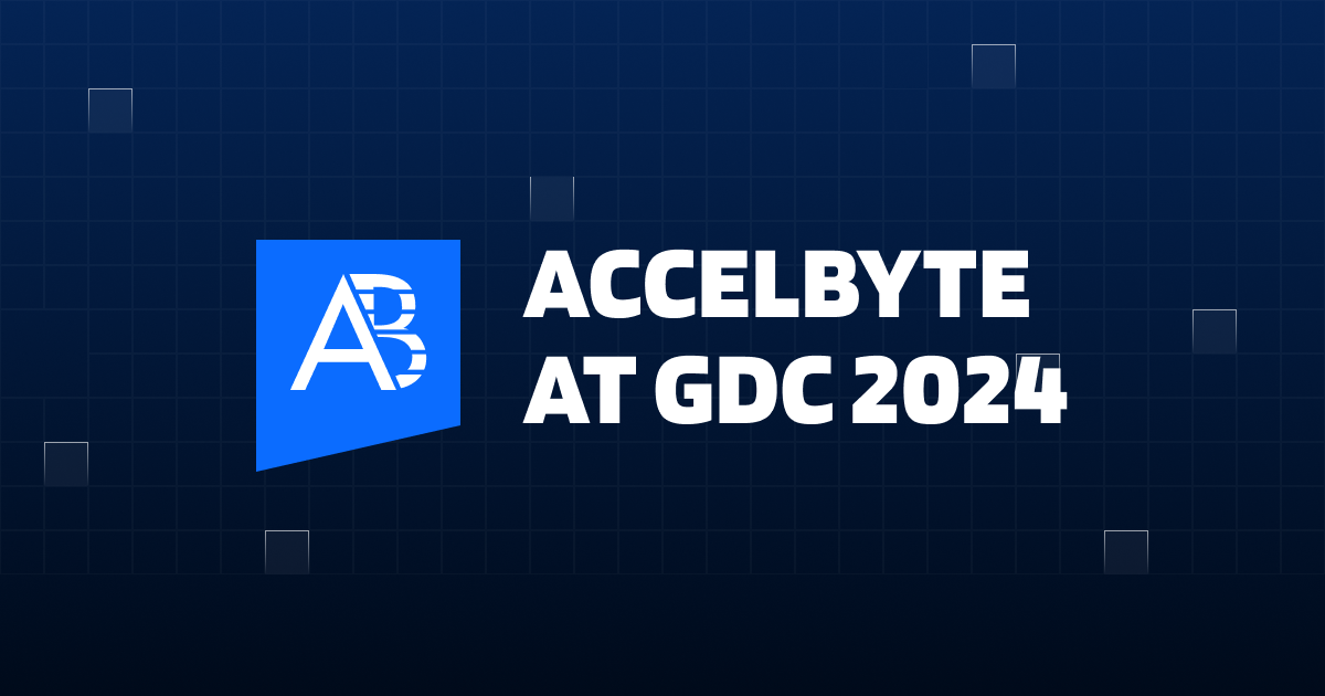 Meet AccelByte GDC 2024